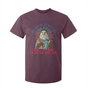 Funny You Look Like The 4th Of July Makes Me Want A Hot Dog Real Bad T Shirt For Kid Eagle Statue Of Liberty TS11 Maroon Print Your Wear