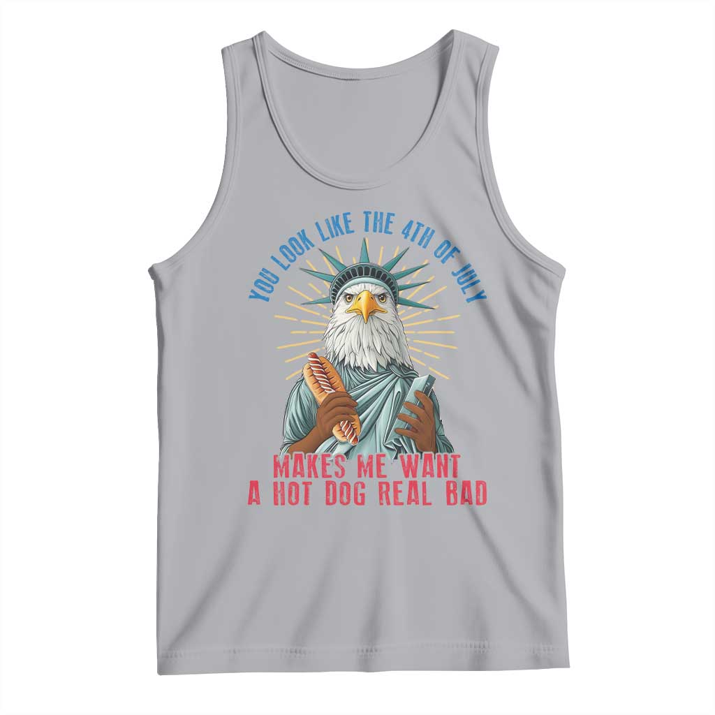 Funny You Look Like The 4th Of July Makes Me Want A Hot Dog Real Bad Tank Top Eagle Statue Of Liberty TS11 Athletic Heather Print Your Wear