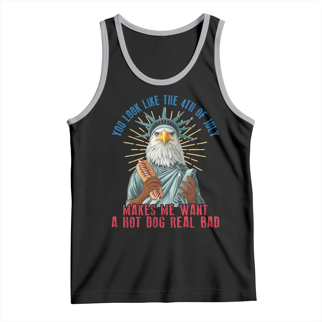Funny You Look Like The 4th Of July Makes Me Want A Hot Dog Real Bad Tank Top Eagle Statue Of Liberty TS11 Black Athletic Heather Print Your Wear