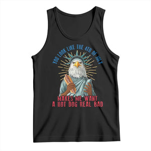 Funny You Look Like The 4th Of July Makes Me Want A Hot Dog Real Bad Tank Top Eagle Statue Of Liberty TS11 Black Print Your Wear