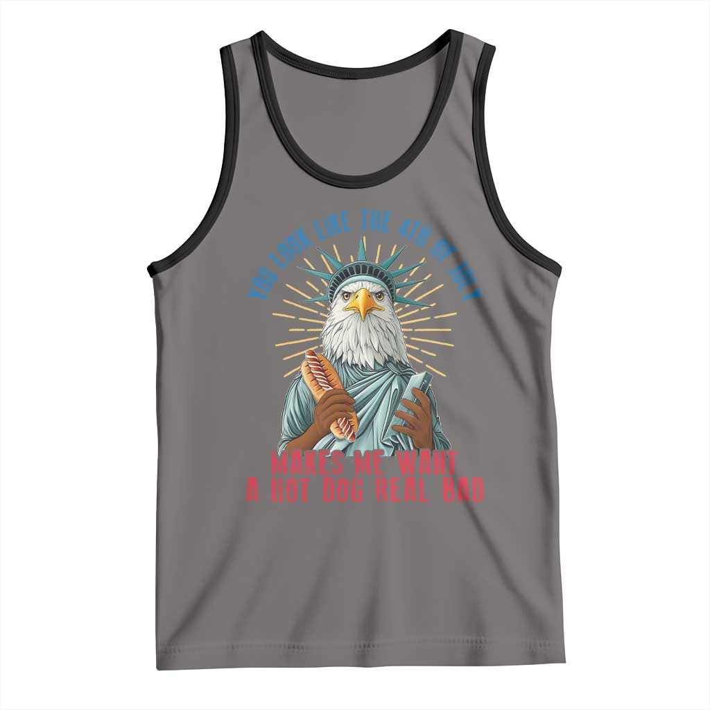 Funny You Look Like The 4th Of July Makes Me Want A Hot Dog Real Bad Tank Top Eagle Statue Of Liberty TS11 Deep Heather Black Print Your Wear