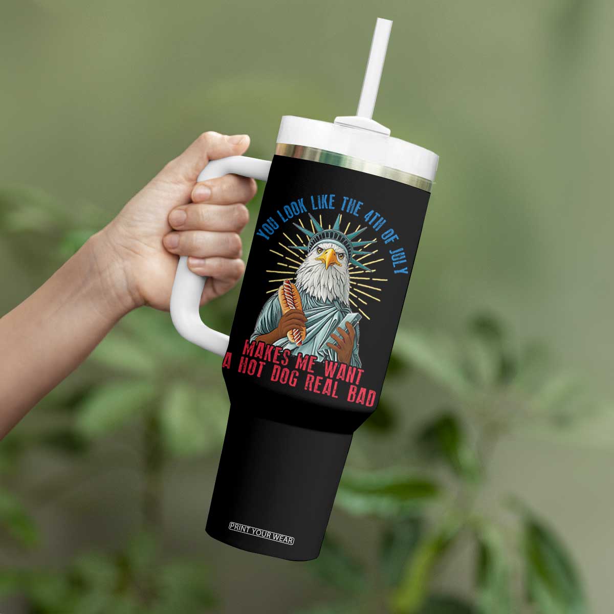Funny You Look Like The 4th Of July Makes Me Want A Hot Dog Real Bad Tumbler With Handle Eagle Statue Of Liberty TS11 Print Your Wear