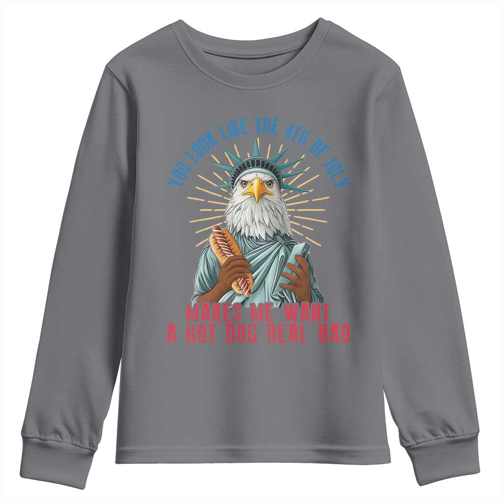 Funny You Look Like The 4th Of July Makes Me Want A Hot Dog Real Bad Youth Sweatshirt Eagle Statue Of Liberty TS11 Charcoal Print Your Wear