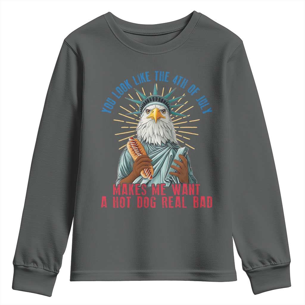 Funny You Look Like The 4th Of July Makes Me Want A Hot Dog Real Bad Youth Sweatshirt Eagle Statue Of Liberty TS11 Dark Heather Print Your Wear