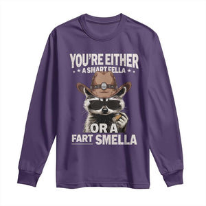 Funny You're Either A Smart Fella Or A Fart Smella Long Sleeve Shirt Cowboy Racoon TS11 Purple Print Your Wear