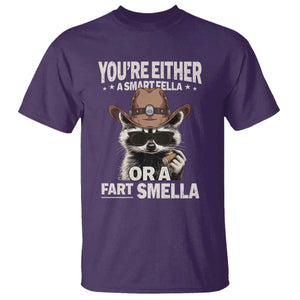 Funny You're Either A Smart Fella Or A Fart Smella T Shirt Cowboy Racoon TS11 Purple Print Your Wear