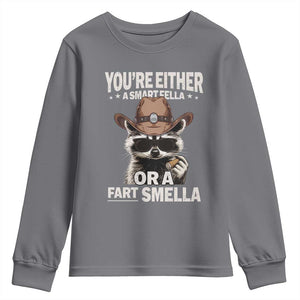 Funny You're Either A Smart Fella Or A Fart Smella Youth Sweatshirt Cowboy Racoon TS11 Charcoal Print Your Wear