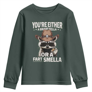 Funny You're Either A Smart Fella Or A Fart Smella Youth Sweatshirt Cowboy Racoon TS11 Dark Forest Green Print Your Wear