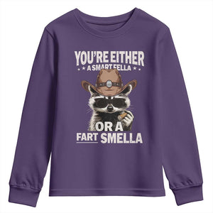 Funny You're Either A Smart Fella Or A Fart Smella Youth Sweatshirt Cowboy Racoon TS11 Purple Print Your Wear
