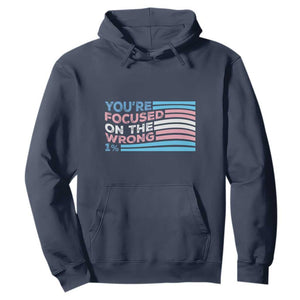 Funny You're Focused On The Wrong 1% Hoodie Bi Transgender LGBT TS11 Navy Print Your Wear
