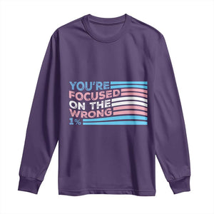 Funny You're Focused On The Wrong 1% Long Sleeve Shirt Bi Transgender LGBT TS11 Purple Print Your Wear