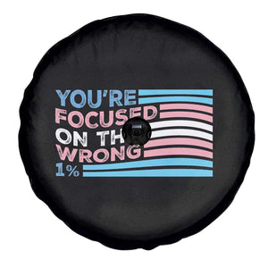 Funny You're Focused On The Wrong 1% Spare Tire Cover Bi Transgender LGBT TS11 Print Your Wear