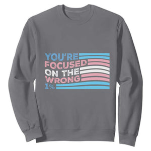 Funny You're Focused On The Wrong 1% Sweatshirt Bi Transgender LGBT TS11 Charcoal Print Your Wear