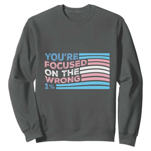 Funny You're Focused On The Wrong 1% Sweatshirt Bi Transgender LGBT TS11 Dark Heather Print Your Wear