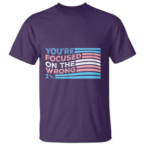 Funny You're Focused On The Wrong 1% T Shirt Bi Transgender LGBT TS11 Purple Print Your Wear