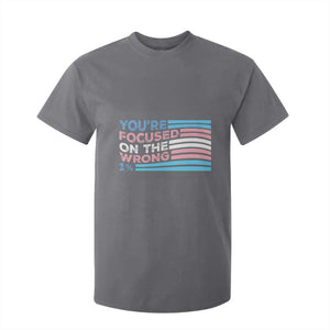 Funny You're Focused On The Wrong 1% T Shirt For Kid Bi Transgender LGBT TS11 Charcoal Print Your Wear