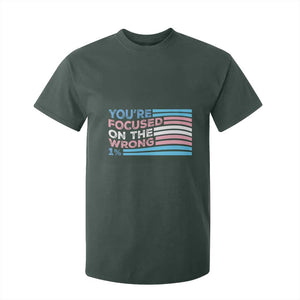 Funny You're Focused On The Wrong 1% T Shirt For Kid Bi Transgender LGBT TS11 Dark Forest Green Print Your Wear