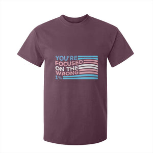 Funny You're Focused On The Wrong 1% T Shirt For Kid Bi Transgender LGBT TS11 Maroon Print Your Wear