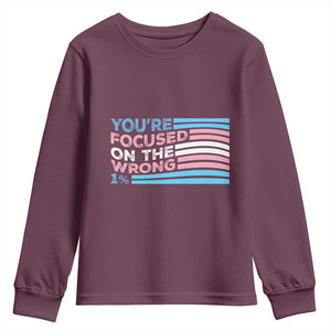 Funny You're Focused On The Wrong 1% Youth Sweatshirt Bi Transgender LGBT TS11 Maroon Print Your Wear