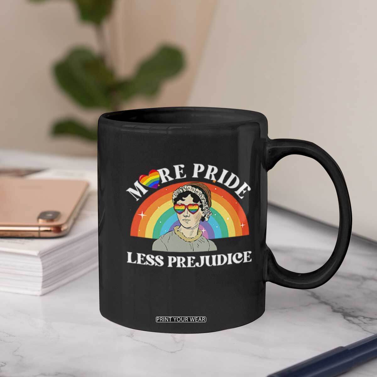 Gay Pride Coffee Mug More Pride Less Prejudice LGBT Pride Month TS02 Print Your Wear