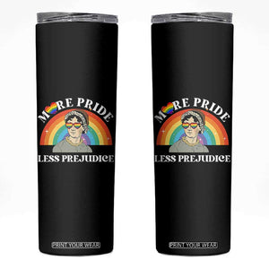 Gay Pride Skinny Tumbler More Pride Less Prejudice LGBT Pride Month TS02 Black Print Your Wear