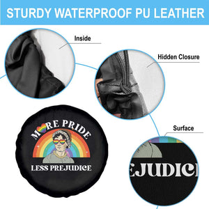 Gay Pride Spare Tire Cover More Pride Less Prejudice LGBT Pride Month TS02 Print Your Wear