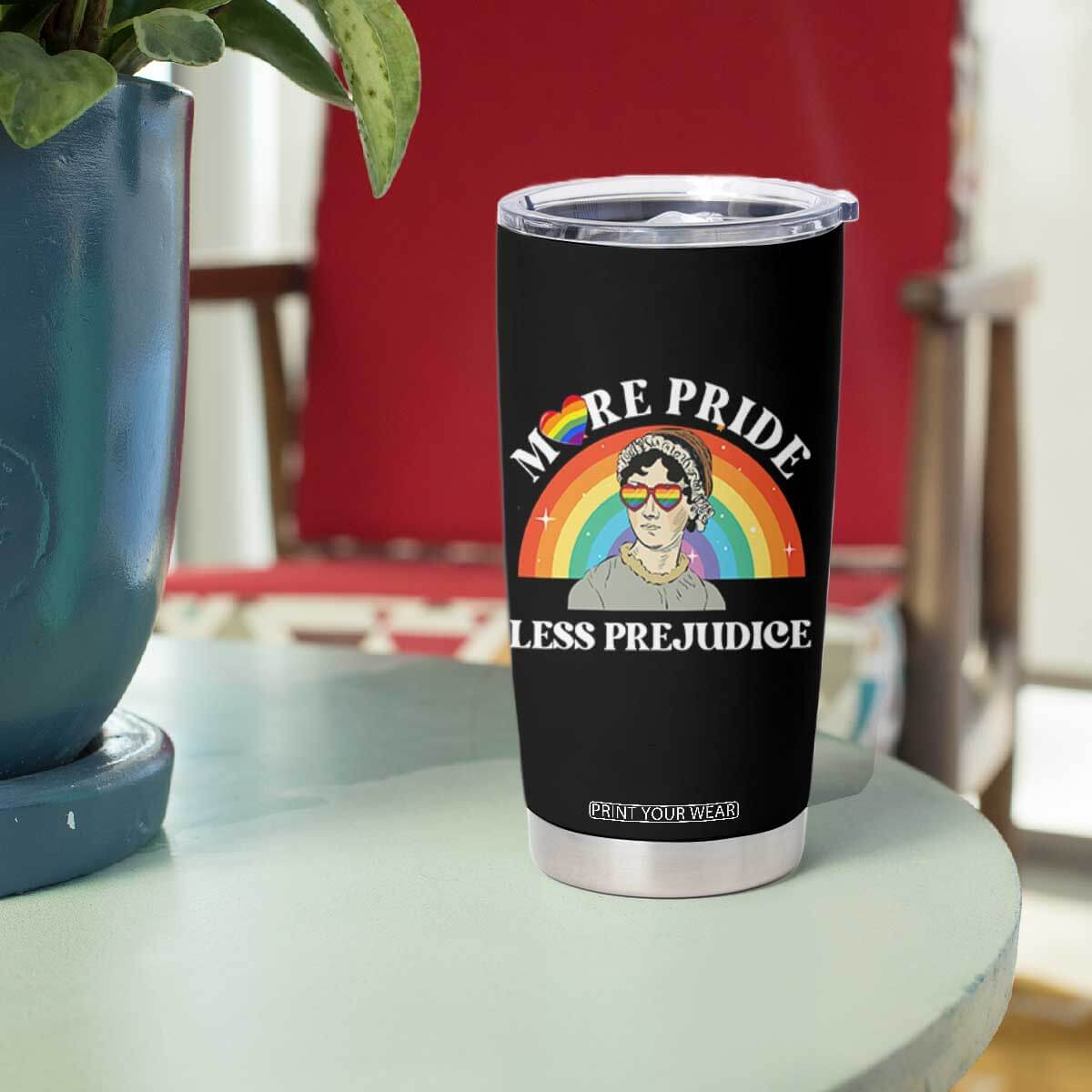 Gay Pride Tumbler Cup More Pride Less Prejudice LGBT Pride Month TS02 Print Your Wear