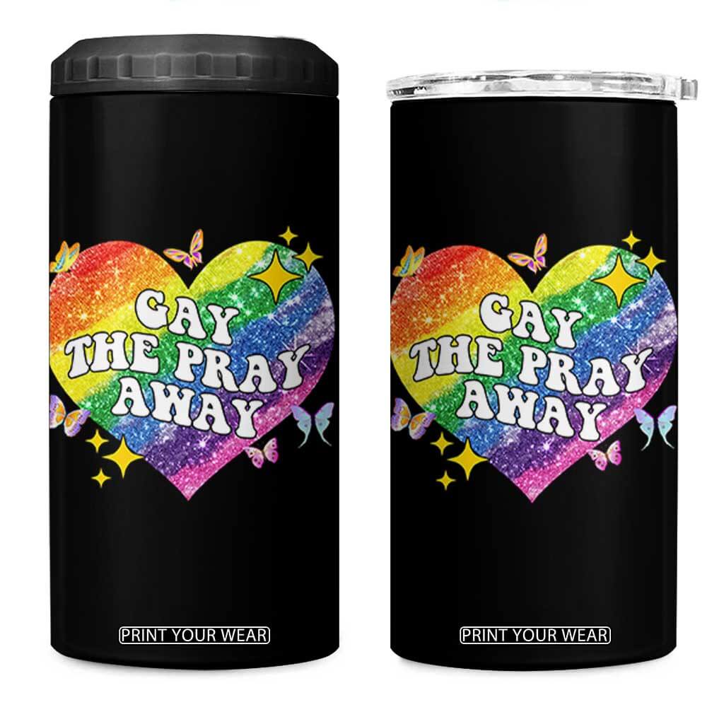 Gay the Pray Away 4 in 1 Can Cooler Tumbler LGBTQIA Say Gay Pride Month TS02 One Size: 16 oz Black Print Your Wear