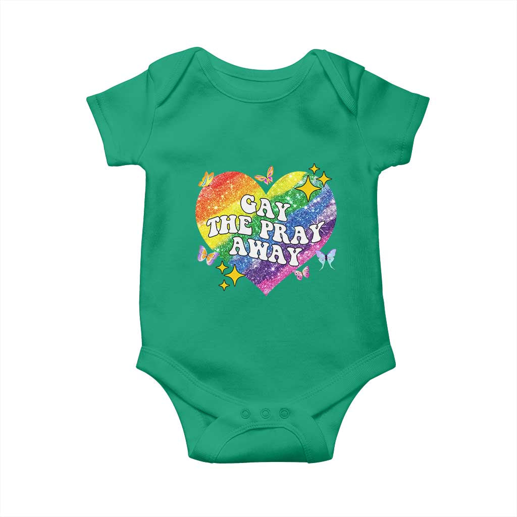 Gay the Pray Away Baby Onesie LGBTQIA Say Gay Pride Month TS02 Irish Green Print Your Wear
