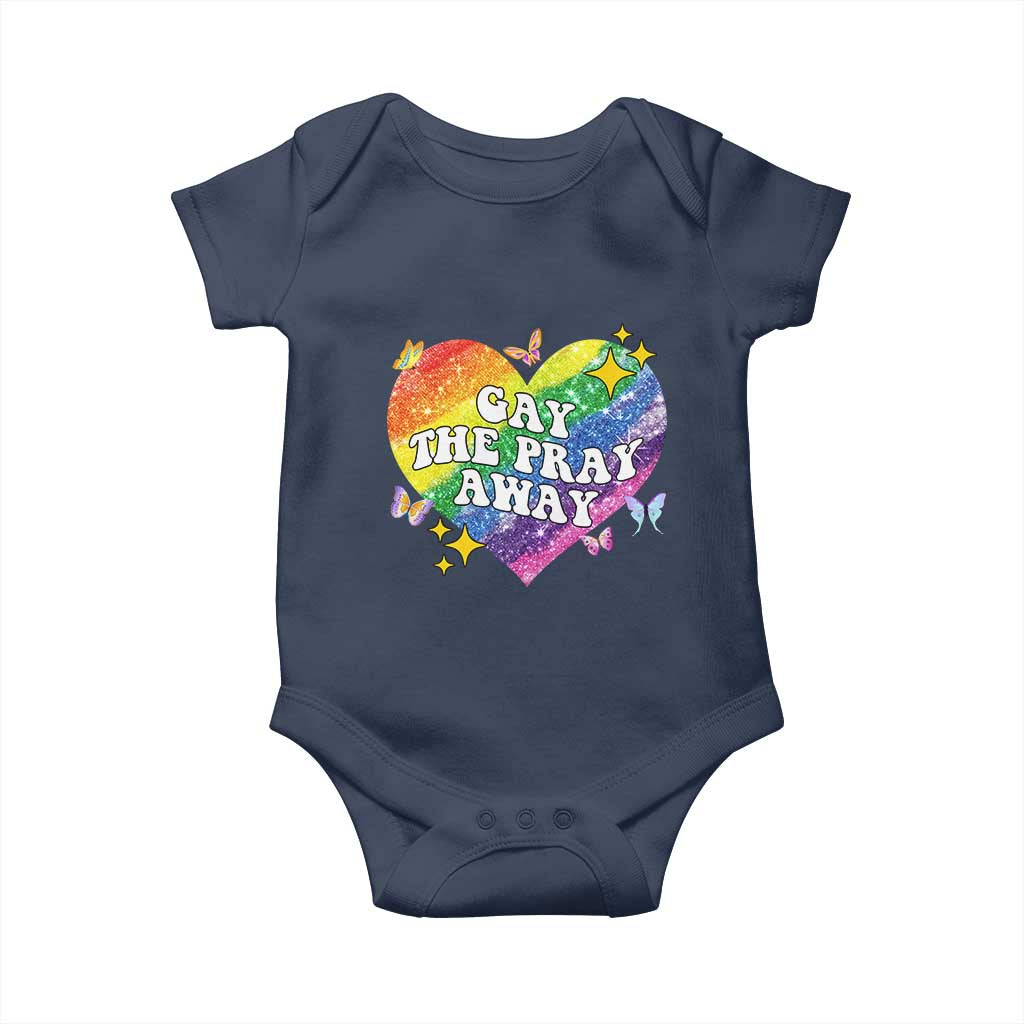 Gay the Pray Away Baby Onesie LGBTQIA Say Gay Pride Month TS02 Navy Print Your Wear