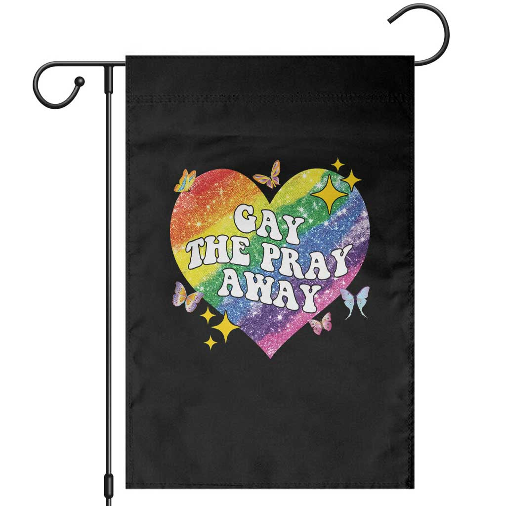 Gay the Pray Away Garden Flag LGBTQIA Say Gay Pride Month TS02 Black Print Your Wear