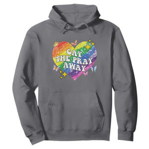 Gay the Pray Away Hoodie LGBTQIA Say Gay Pride Month TS02 Charcoal Print Your Wear