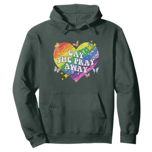 Gay the Pray Away Hoodie LGBTQIA Say Gay Pride Month TS02 Dark Forest Green Print Your Wear