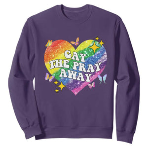 Gay the Pray Away Sweatshirt LGBTQIA Say Gay Pride Month TS02 Purple Print Your Wear