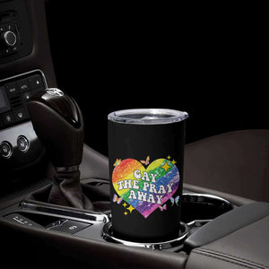 Gay the Pray Away Tumbler Cup LGBTQIA Say Gay Pride Month TS02 Print Your Wear