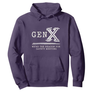 Gen X We're The Reason For Safety Meeting Hoodie TS11 Purple Print Your Wear