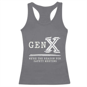 Gen X We're The Reason For Safety Meeting Racerback Tank Top TS11 Charcoal Print Your Wear