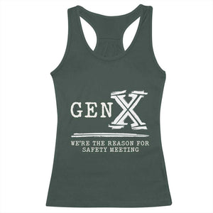 Gen X We're The Reason For Safety Meeting Racerback Tank Top TS11 Dark Forest Green Print Your Wear