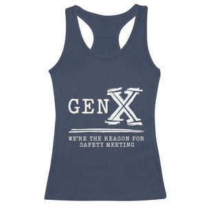 Gen X We're The Reason For Safety Meeting Racerback Tank Top TS11 Navy Print Your Wear