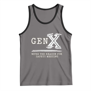 Gen X We're The Reason For Safety Meeting Tank Top TS11 Deep Heather Black Print Your Wear