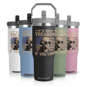George Washington 4th Of July Flip Straw Tumbler Its Only Treason If You Lose Retro American Flag TS10 Print Your Wear