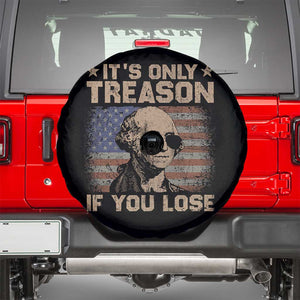 George Washington 4th Of July Spare Tire Cover Its Only Treason If You Lose Retro American Flag TS10 Black Print Your Wear