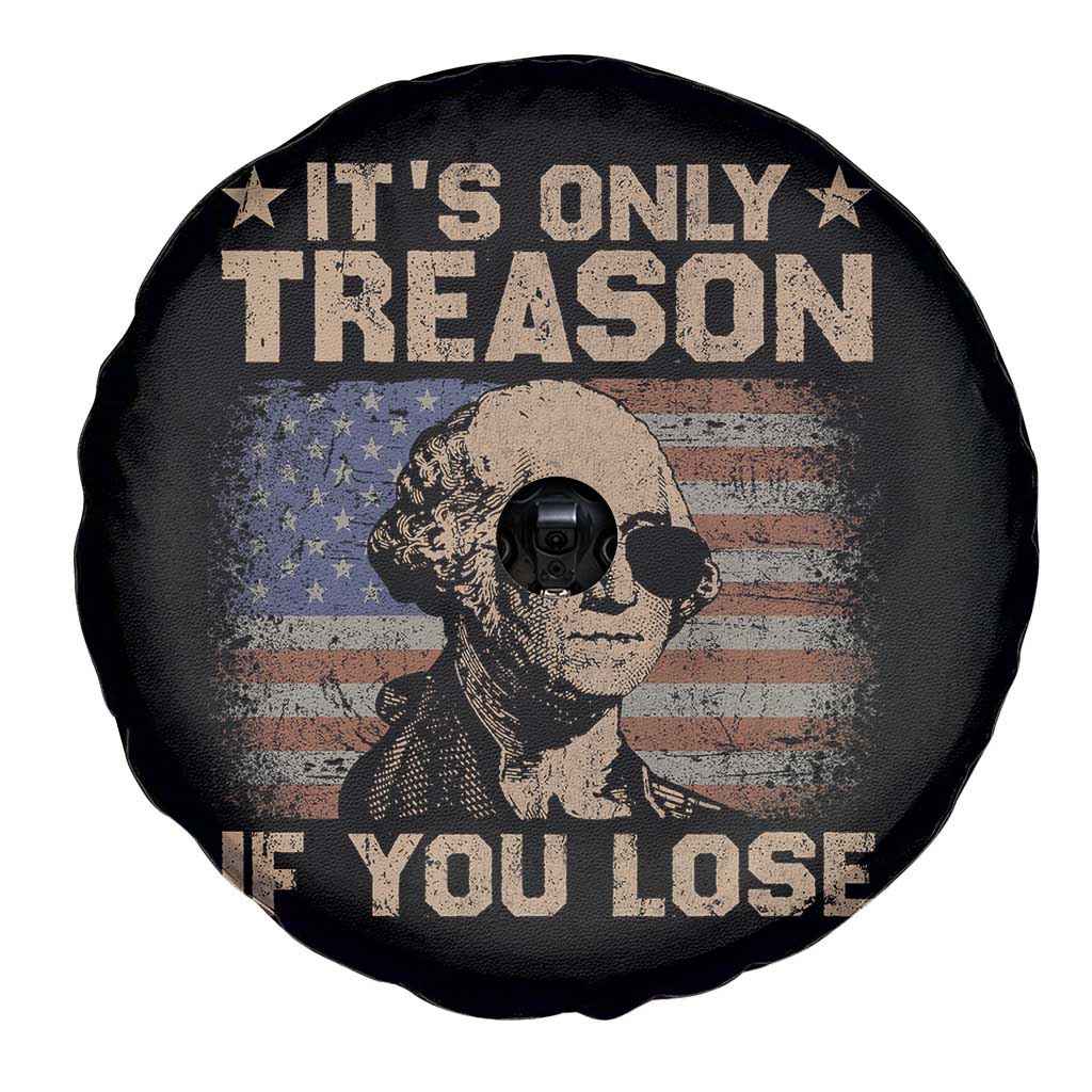 George Washington 4th Of July Spare Tire Cover Its Only Treason If You Lose Retro American Flag TS10 Print Your Wear