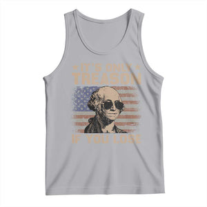 George Washington 4th Of July Tank Top Its Only Treason If You Lose Retro American Flag TS10 Athletic Heather Print Your Wear