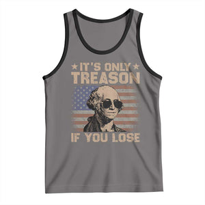 George Washington 4th Of July Tank Top Its Only Treason If You Lose Retro American Flag TS10 Deep Heather Black Print Your Wear