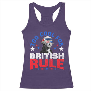 George Washington 4th of July Racerback Tank Top Too Cool For British Rule Red White and Blue TS10 Purple Print Your Wear