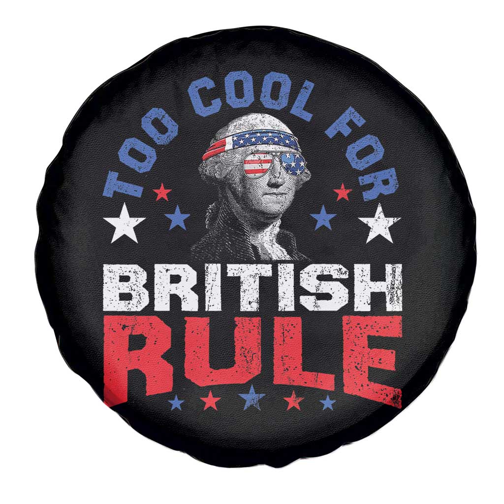 George Washington 4th of July Spare Tire Cover Too Cool For British Rule Red White and Blue TS10 Print Your Wear