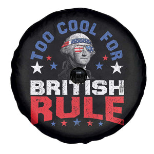 George Washington 4th of July Spare Tire Cover Too Cool For British Rule Red White and Blue TS10 Print Your Wear
