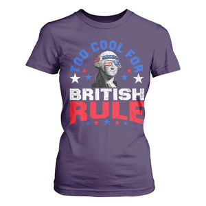 George Washington 4th of July T Shirt For Women Too Cool For British Rule Red White and Blue TS10 Purple Print Your Wear