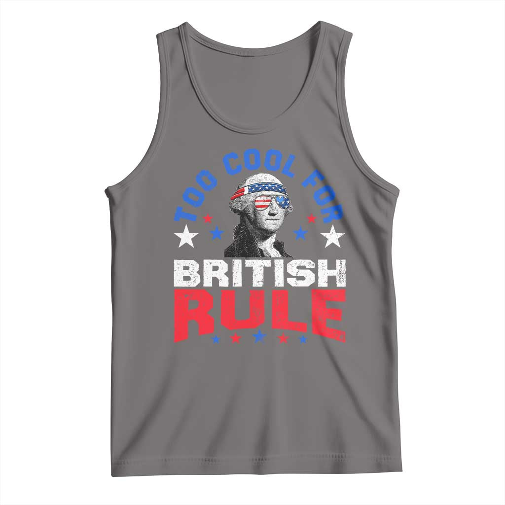 George Washington 4th of July Tank Top Too Cool For British Rule Red White and Blue TS10 Deep Heather Print Your Wear